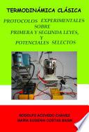 Termodinámica clásica. Protocolos experimentales sobre primera y segunda leyes, y sobre potenciales selectos
