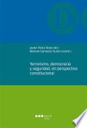 Terrorismo, democracia y seguridad, en perspectiva constitucional
