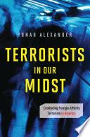 Terrorists in Our Midst