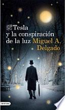Tesla y la conspiración de la luz