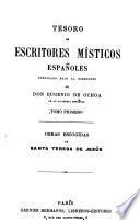 Tesoro de escritores místicos españoles: pt.1 Obras escogidas de Santa Teresa de Jesus