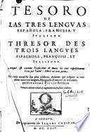 Tesoro de las tres lenguas, española, françesa y italiana