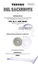 Tesoro del sacerdote, ó, Repertorio de las principales cosas que ha de saber y practicar el sacerdote para santificarse á sí, y santificar á los demás