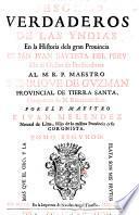 Tesoros Verdaderos De Las Yndias En la Historia de la gran Provincia De San Juan Bautista Del Peru De el Orden de Predicadores