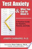Test Anxiety & What You Can Do About It