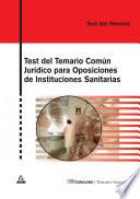 Test Del Temario Comun Juridico Para Oposiciones de Instituciones Sanitarias Ebook