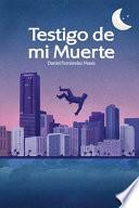Testigo de Mi Muerte