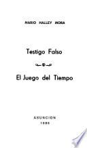 Testigo falso ; El juego del tiempo