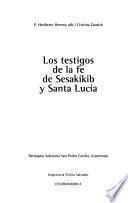 Testigos de la fe de Sesakikib y Santa Lucía