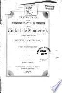 Testimonio de las constancias relativas a la fundación de la ciudad de Monterrey, capital del Estado de Nuevo-León