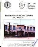 Testimonios de Ciudad General Escobedo, N.L.