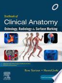 Textbook of Clinical Anatomy, Osteology, Radiology & Surface Marking - E-Book