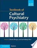 Textbook of Cultural Psychiatry