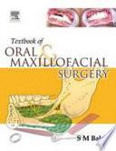 Textbook of Oral and Maxillofacial Surgery