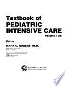 Textbook of Pediatric Intensive Care