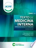 Texto de Medicina Interna. Aprendizaje basado en problemas. Segunda edición. Tomo I y II