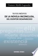 Textos Inéditos. De la novela Inconclusa, del escritor desaparecido