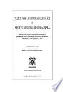 Textos para la historia del español: Archivo Municipal de Guadalajara