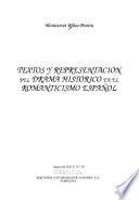 Textos y representación del drama histórico en el romanticismo español