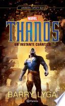 Thanos. Un instante cuántico
