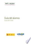 That's English! Curso oficial de inglés a distancia. Guía del alumno. Curso 2017-2018