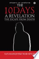 The 10 Days - A Revelation