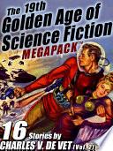 The 19th Golden Age of Science Fiction MEGAPACK ®: Charles V. De Vet (vol. 2)