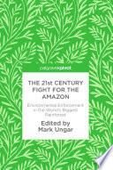 The 21st Century Fight for the Amazon