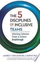 The 5 Disciplines of Inclusive Teams