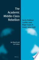 The Academic Middle-Class Rebellion
