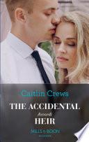 The Accidental Accardi Heir (The Outrageous Accardi Brothers, Book 2) (Mills & Boon Modern)
