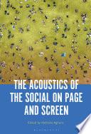 The Acoustics of the Social on Page and Screen