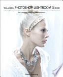 The Adobe Photoshop Lightroom 3 Book