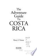 The Adventure Guide to Costa Rica
