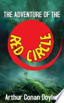 THE ADVENTURE OF THE RED CIRCLE