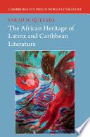 The African Heritage of Latinx and Caribbean Literature