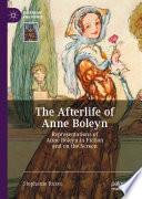 The Afterlife of Anne Boleyn