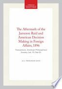 The Aftermath of the Jameson Raid and American Decision Making in Foreign Affairs 1896