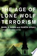 The Age of Lone Wolf Terrorism
