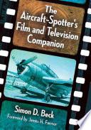 The Aircraft-Spotter's Film and Television Companion
