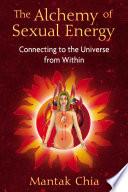 The Alchemy of Sexual Energy