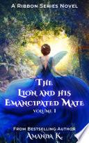 The Alpha and His Emancipated Mate Volume 1