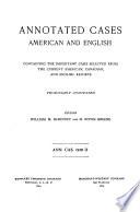 The American and English Annotated Cases