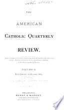 The American Catholic Quarterly Review ...