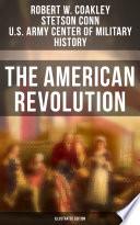 The American Revolution (Illustrated Edition)