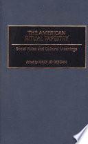 The American Ritual Tapestry
