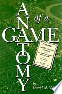 The Anatomy of a Game
