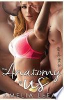 The Anatomy of Us