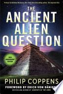 The Ancient Alien Question, 10th Anniversary Edition
