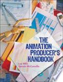 The Animation Producer'S Handbook